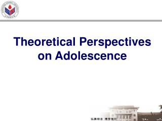 Theoretical Perspectives on Adolescence