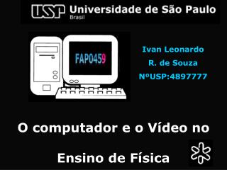 O computador e o Vídeo no Ensino de Física