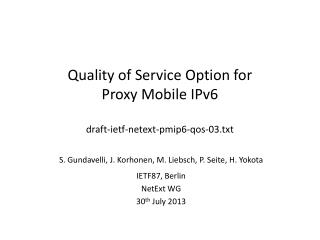 Quality of Service Option for Proxy Mobile IPv6 draft-ietf-netext-pmip6-qos-03.txt