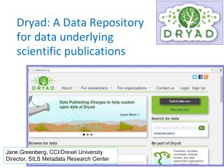 Dryad: A Data Repository for data underlying scientific publications