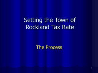 Setting the Town of Rockland Tax Rate