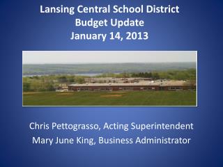 Lansing Central School District Budget Update January 14, 2013