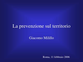 La prevenzione sul territorio
