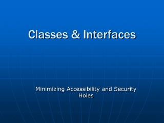 Classes &amp; Interfaces