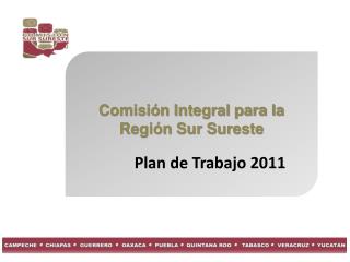 Comisión Integral para la Región Sur Sureste