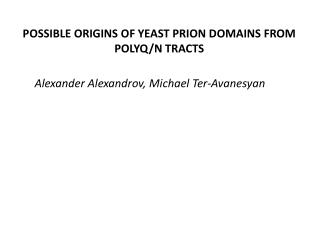 Possible origins of yeast prion domains from polyQ/n tracts