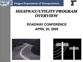 HIGHWAY/UTILITY PROGRAM OVERVIEW