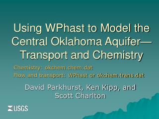 Using WPhast to Model the Central Oklahoma Aquifer—Transport and Chemistry