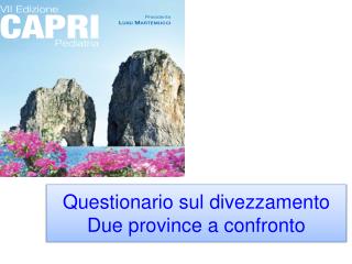 Questionario sul divezzamento Due province a confronto