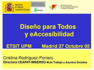 Diseño para Todos y eAccesibilidad ETSIT UPM Madrid 27 Octubre 05