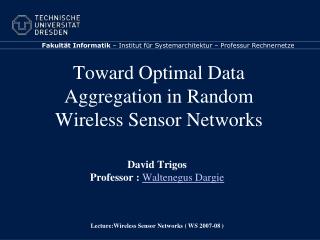 Toward Optimal Data Aggregation in Random Wireless Sensor Networks