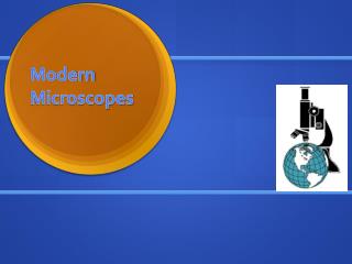 Modern Microscopes