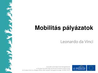 Mobilitás pályázatok