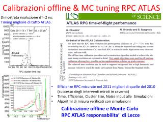 Calibrazioni offline &amp; MC tuning RPC ATLAS