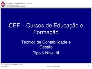 CEF – Cursos de Educação e Formação