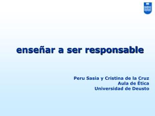 Peru Sasia y Cristina de la Cruz Aula de Ética Universidad de Deusto