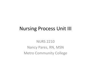 Nursing Process Unit III