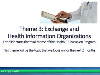 Theme 3: Exchange and Health Information Organizations