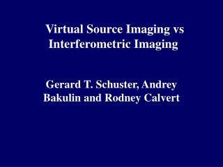 Virtual Source Imaging vs Interferometric Imaging