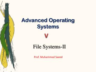 Advanced Operating Systems