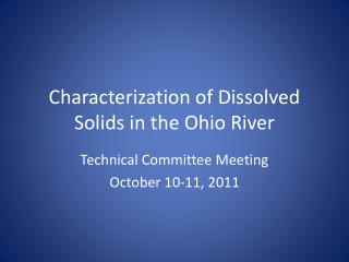 Characterization of Dissolved Solids in the Ohio River