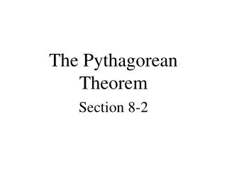 The Pythagorean Theorem