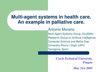 Multi-agent systems in health care. An example in palliative care.
