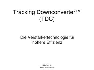 Tracking Downconverter™ (TDC)