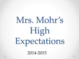 Mrs. Mohr’s High Expectations