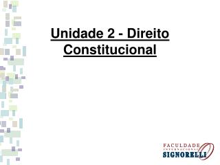 Unidade 2 - Direito Constitucional