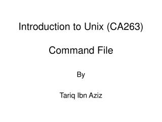 Introduction to Unix (CA263) Command File