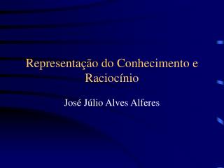 Representação do Conhecimento e Raciocínio