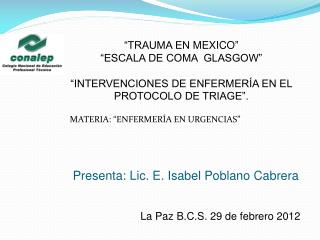 Presenta: Lic. E. Isabel Poblano Cabrera