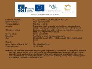 Označení materiálu: 	 	VY_32_INOVACE_ HLAVE_NEMCINA1_07 Název materiálu:		Čtení s porozuměním