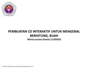 PEMBUATAN CD INTERAKTIF UNTUK MENGENAL BERHITUNG, BUAH Maria Luciana Daniel.11105018