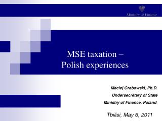 MSE taxation – Polish experiences