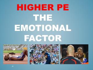 Higher PE the Emotional Factor