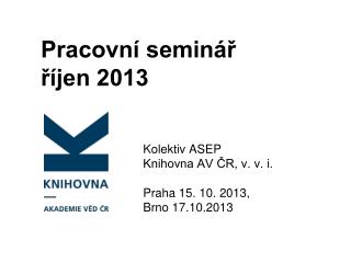 Pracovní seminář říjen 2013