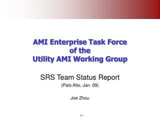 AMI Enterprise Task Force of the Utility AMI Working Group