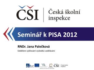 Seminář k PISA 2012