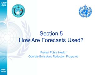 Section 5 How Are Forecasts Used?