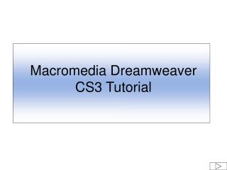 Macromedia Dreamweaver CS3 Tutorial