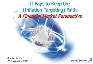 It Pays to Keep the (Inflation Targeting) Faith A Financial Market Perspective