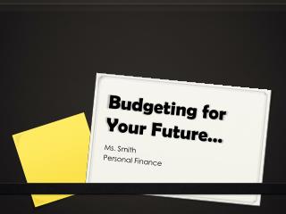 Budgeting for Your Future…