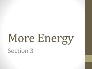 More Energy