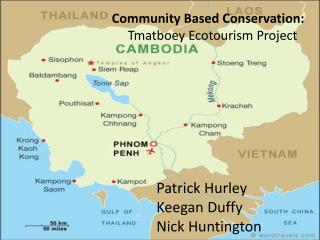 Community Based Conservation: Tmatboey Ecotourism Project