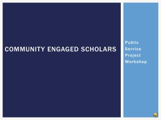 Community Engaged Scholars