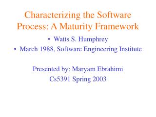 Characterizing the Software Process: A Maturity Framework