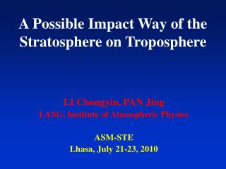 A Possible Impact Way of the Stratosphere on Troposphere