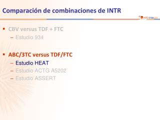 Comparación de combinaciones de INTR